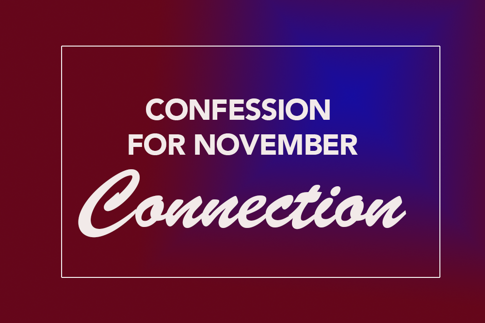 Read more about the article Confession on Connection